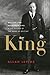 King: William Lyon Mackenzi...