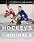 Hockey's Original 6: Great Players of the Golden Era