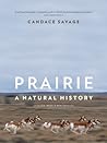 Prairie by Candace Savage