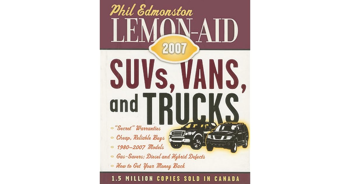 Lemon-Aid: SUVs, Vans, and Trucks by Phil Edmonston
