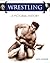 Wrestling by David Hofstede Wrestling by David Hofstede