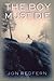 The Boy Must Die by Jon Redfern