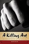 A Killing Art: Th...