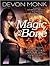 Magic to the Bone (Allie Be...