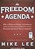 The Freedom Agenda: Why a Balanced Budget Amendment Is Necessary to Restore Constitutional Government