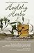 Healthy Herbs: Your Everyday Guide to Medicinal Herbs and Their Use