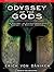 Odyssey of the Gods: The History of Extraterrestrial Contact in Ancient Greece