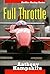 Full Throttle by Anthony Hampshire Full Throttle by Anthony Hampshire