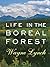 Life in the Boreal Forest