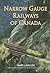 Narrow Gauge Railways of Canada