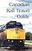 Canadian Rail Travel Guide