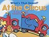 What's That Sound? At The Circus