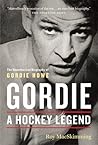 Gordie: A Hockey ...