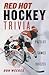 Red-Hot Hockey Trivia: Puzz...