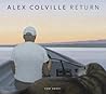 Alex Colville: Return Alex Colville: Return