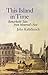 This Island in Time by John Kalbfleisch