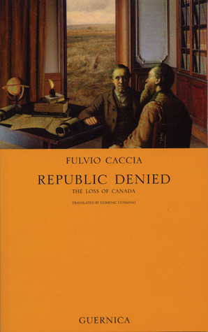 Republic Denied: The Loss of Canada (Essay Series 46)