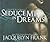 Seduce Me in Dreams (Three Worlds, #1)