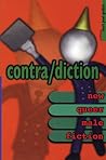 Contra/Diction by Brett Josef Grubisic