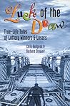 Luck of the Draw: True-Life Tales of Lottery Winners and Losers