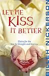 Let Me Kiss It Better: Elixirs From the Not so Straight and Narrow