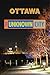 Ottawa: The Unknown City