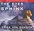 The Eyes of the Sphinx: The Newest Evidence of Extraterrestrial Contact in Ancient Egypt/ Library Edition