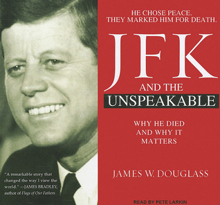 JFK and The Unspeakable: Why He Died and Why It Matters: Library Edition