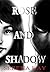 Rose and Shadow (Rose and Shadow, Book One)