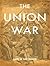 The Union War: Library Edition