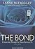 The Bond: Connecting Through the Space Between Us