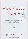 A Bittersweet Season by Jane Gross
