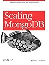 Scaling MongoDB by Kristina Chodorow