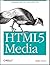 HTML5 Media: Integrating Au...