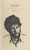 Michael Ondaatje: and His Works (Canadian Author Studies series)
