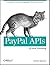PayPal APIs: Up and Running: A Developer's Guide