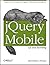 jQuery Mobile: Up and Running