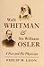Walt Whitman and Sir William Osler by Philip W. Leon