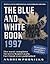 The Blue and White Book 1997: The Most Complete Toronto Maple Leafs Fact Book Ever Published