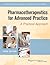 Pharmacotherapeutics for Advanced Practice by Virginia Poole Arcangelo