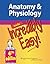 Anatomy & Physiology Made Incredibly Easy! by Lippincott Williams & Wilkins