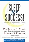 Sleep for Success: Everything You Must Know about Sleep but Are Too Tired to Ask
