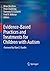 Evidence-Based Practices and Treatments for Children with Autism by Brian Reichow