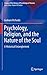 Psychology, Religion, and the Nature of the Soul (Library of the History of Psychological Theories)