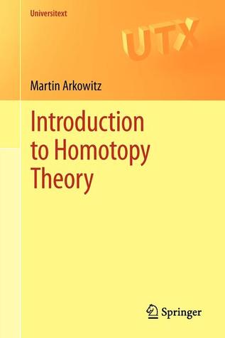 Introduction to Homotopy Theory (Universitext)