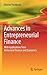Advances in Entrepreneurial Finance: With Applications from Behavioral Finance and Economics