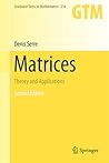 Matrices: Theory and Applications (Graduate Texts in Mathematics, 216)