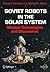 Soviet Robots in the Solar ...