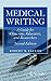 Medical Writing: A Guide for Clinicians, Educators, and Researchers
