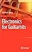 Electronics for Guitarists